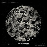 cover: Manuel Ghenadia - Something