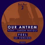 cover: Jaron Natoli|Our Anthem - Feel (UK Version)