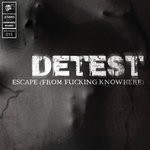 cover: Detest - Escape (From Fucking Knowhere)