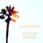 cover: Dj Nils Sifrin - Babylon Kingdom