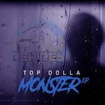 cover: Top Dolla - Monster