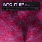 cover: Dj Accident At Work|Sopp - Into It EP