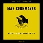 cover: Max Kernmayer - Body Controller EP