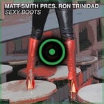 cover: Matt Smith|Ron Trinidad - Sexy Boots