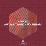 cover: Rawdio - Hitting It Hard/No Strings