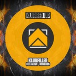 cover: Klubfiller - Feel Alive (Remixes)