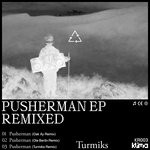 cover: Turmiks - Pusherman Remixed