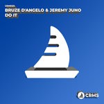 cover: Bruze D'angelo|Jeremy Juno - Do It