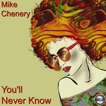 cover: Mike Chenery - You'll Never Know