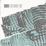 cover: Guri - I Do What I Do