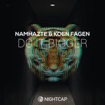 cover: Koen Fagen|Namhazte - Do It Bigger