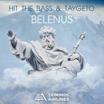 cover: Hit The Bass|Taygeto - Belenus