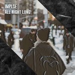 cover: Implse - All Night Long