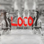 cover: Pink Ly - Loco