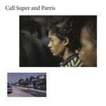 cover: Call Super & Parris - CANUFEELTHESUNONYRBACK