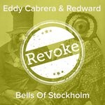 cover: Redward|Eddy Cabrera - Bells Of Stockholm