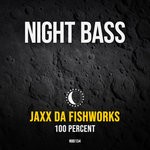 cover: Jaxx Da Fishworks - 100 Percent