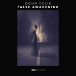 cover: Ogun Celik - False Awakening