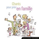 cover: Choeur De Saint-vincent|Christine Baud - Chants Pour Prier En Famille