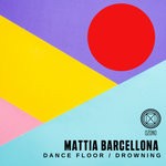 cover: Mattia Barcellona - Dance Floor / Drowning