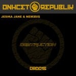 cover: Jesika Jane|Nem3si$ - Destruction