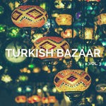 cover: Various - Turkish Bazaar Vol 3