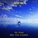 cover: Dovetail - Sea Organ/Keep Your Disdance