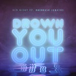 cover: Ben Nicky|Rachelle Jenkens - Drown You Out