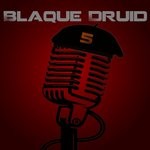 cover: Blaque Druid - Blaque Druid Vol 5