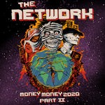 cover: The Network - Money Money 2020 Part 2: We Told Ya So!