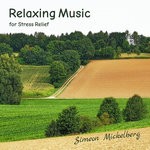 cover: Simeon Mickelberg - Relaxing Music For Stress Relief