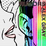 cover: Alex Gray - Rumors