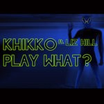 cover: Liz Hill - Play What?