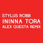 cover: Stylus Robb - Ininna Tora (Alex Guesta Remix)