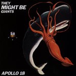 cover: They Might Be Giants - Apollo 18