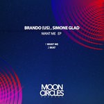 cover: Brando (us)|Simone Glad - Want Me  EP