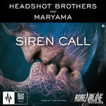 cover: Headshot Brothers|Maryama - Siren Call