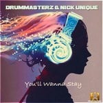 cover: Drummasterz|Nick Unique - You'll Wanna Stay