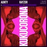 cover: Aunty Rayzor - Kuku Corona (Explicit)