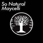 cover: Maycelli - So Natural