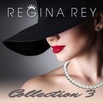 cover: Regina Rey - Regina Rey Collection 3