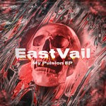 cover: Eastvail - My Pulsion EP