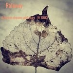 cover: Dok|Rolaway - Between Dreams & Tears