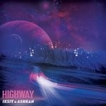 cover: Iksiy|Ashkan - Highway (Extended Mix)