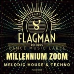 cover: Various - Millennium Zoom Melodic House & Techno