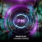 cover: Maxx Play - I Wanna Dance