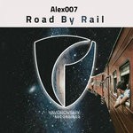 cover: Alex007 - Road By Rail