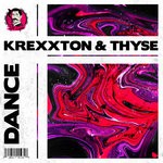 cover: Krexxton|Thyse - Dance (Explicit)