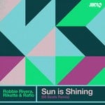 cover: Raflo|Rikette|Robbie Rivera - Sun Is Shining (68 Beats Remix)