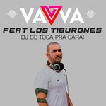 cover: Los Tiburones - DJ Se Toca Pra Carai